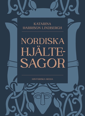 Nordiska hjältesagor (e-bok) av Katarina Harris