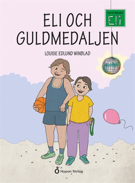 Eli och guldmedaljen (e-bok) av Louise Edlund W