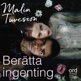 Berätta ingenting (ljudbok) av Malin Tuvesson