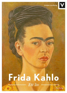 Frida Kahlo - Ett liv (e-bok) av Linnea Lundbor