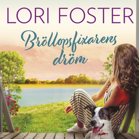 Bröllopsfixarens dröm (ljudbok) av Lori Foster