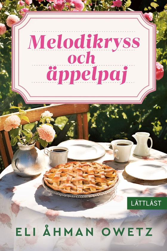 Melodikryss och äppelpaj (lättläst)