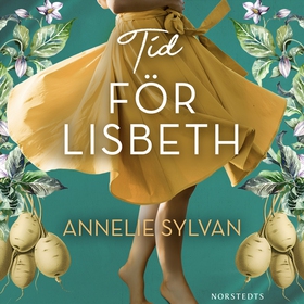 Tid för Lisbeth (ljudbok) av Annelie Sylvan