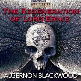 The Regeneration of Lord Ernie (ljudbok) av Alg