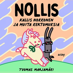 Nollis – Kallis nokkonen ja muita kertomuksia (