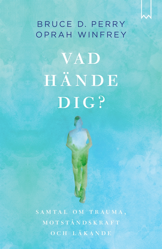 Vad hände dig?