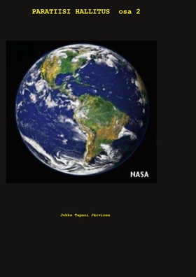 Paratiisi hallitus osa 2 (e-bok) av Jukka Tapan