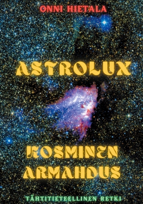 Astrolux - Kosminen armahdus (e-bok) av Onni Hi