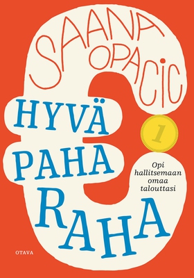 Hyvä paha raha (e-bok) av Saana Opacic