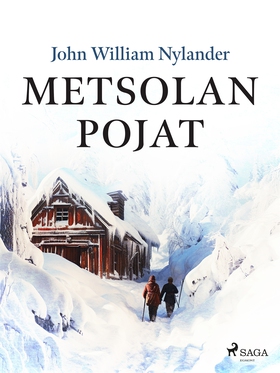 Metsolan pojat (e-bok) av John William Nylander
