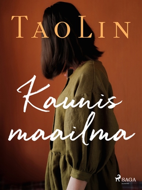 Kaunis maailma (e-bok) av TaoLin