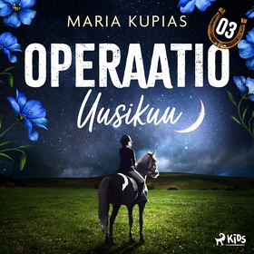 Operaatio Uusikuu (ljudbok) av Maria Kupias