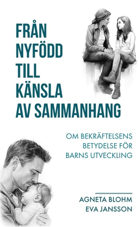 Från nyfödd till känsla av sammanhang (e-bok) a