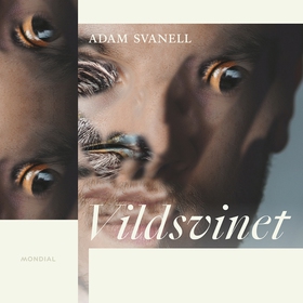 Vildsvinet (ljudbok) av Adam Svanell