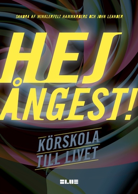 Hej ångest! : körskola till livet (e-bok) av Sa