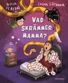 Vad skrämmer mamma?