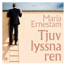 Tjuvlyssnaren (ljudbok) av Maria Ernestam