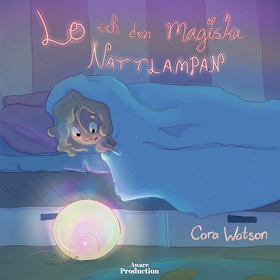 Lo och den magiska nattlampan (ljudbok) av Cora