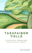 Tasapainon tiellä - kiinalainen lääketiede hyvinvointisi tukena