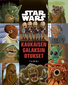 Star Wars. Kaukaisen galaksin otukset (e-bok) a