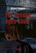 För hennes egen skull