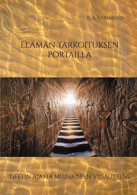 Elämän tarkoituksen portailla: Isfetin ajasta m