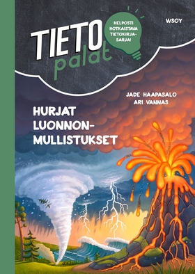 Tietopalat: Hurjat luonnonmullistukset (e-bok) 