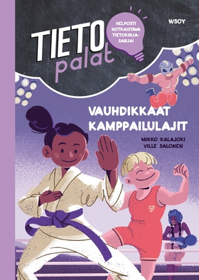 Tietopalat: Vauhdikkaat kamppailulajit (e-bok)