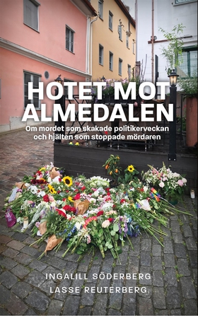Hotet mot Almedalen (e-bok) av Ingalill Söderbe