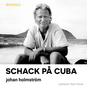 Schack på Cuba (ljudbok) av Johan Holmström