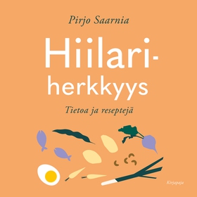 Hiilariherkkyys (ljudbok) av Pirjo Saarnia