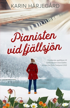 Pianisten vid fjällsjön (e-bok) av Karin Härjeg