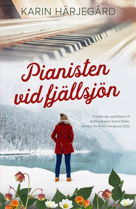 Pianisten vid fjällsjön (e-bok) av Karin Härjeg