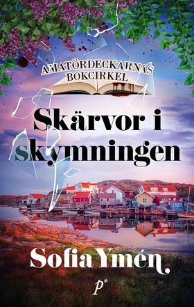 Skärvor i skymningen (e-bok) av Sofia Ymén