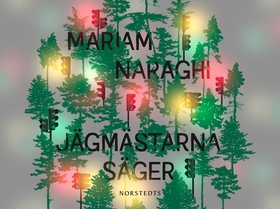 Jägmästarna säger (e-bok) av Mariam Naraghi