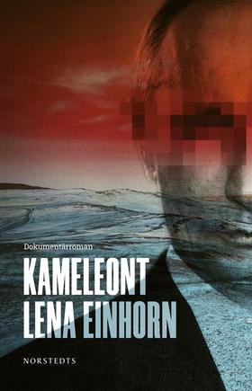 Kameleont (e-bok) av Lena Einhorn