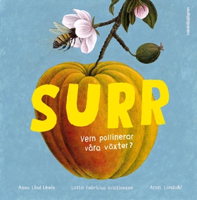 Surr : vem pollinerar våra växter? (e-bok) av A