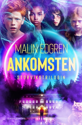 Ankomsten (e-bok) av Malin Edgren
