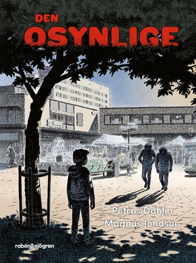 Den osynlige (e-bok) av Petrus Dahlin