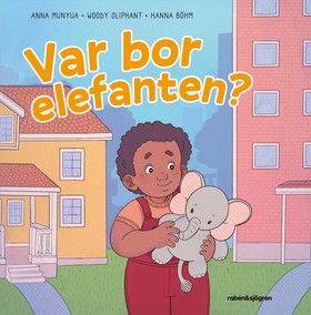 Var bor elefanten? (e-bok) av Anna Munyua, Wood