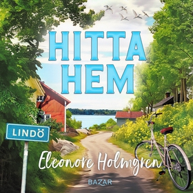 Hitta hem (ljudbok) av Eleonore Holmgren