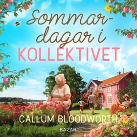 Sommardagar i Kollektivet (ljudbok) av Callum B