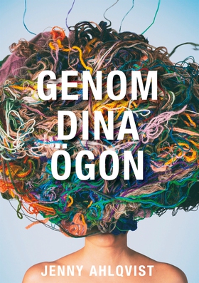 Genom Dina Ögon (e-bok) av Jenny Ahlqvist