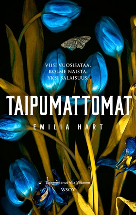 Taipumattomat (e-bok) av Emilia Hart