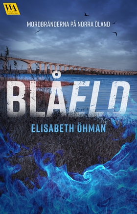 Blåeld (e-bok) av Elisabeth Öhman