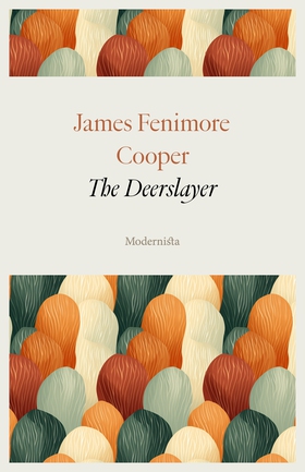 The Deerslayer (e-bok) av James Fenimore Cooper