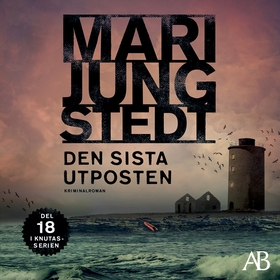 Den sista utposten (ljudbok) av Mari Jungstedt