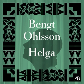 Helga (ljudbok) av Bengt Ohlsson