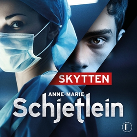 Skytten (ljudbok) av Anne-Marie Schjetlein