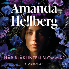 När blåklinten blommar (ljudbok) av Amanda Hell